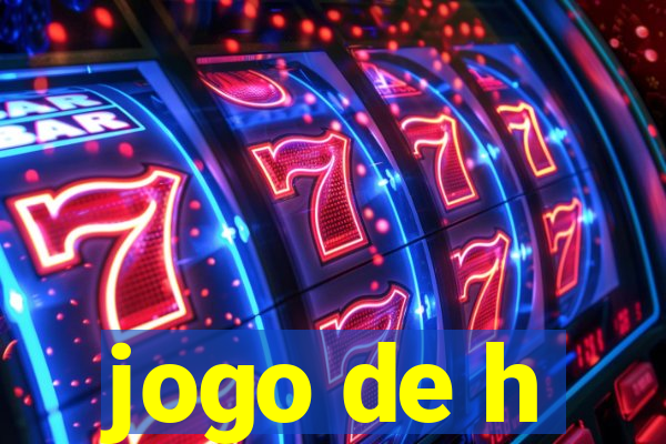 jogo de h